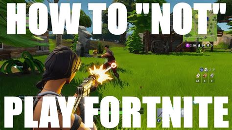 Teenagers have spent 3.3 billion hours of playing this game during the month of april 2020. How Not To Play Fortnite - YouTube