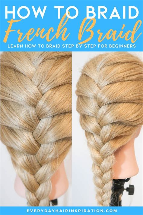 How To French Braid Step By Step Latest Braided Hairstyles French