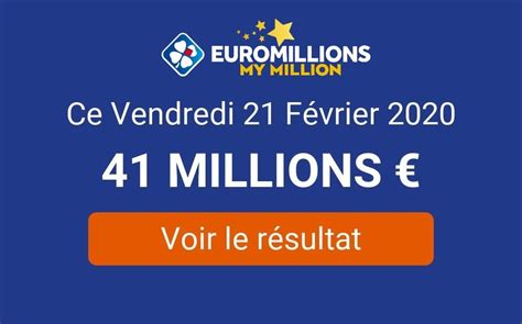 Voici les résultats du tirage euromillions vendredi 12 février 2021: Résultat Euromillions My Million du vendredi 21 février ...