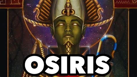 osiris god of life resurrection vegetation and king of the dead egyptian mythology