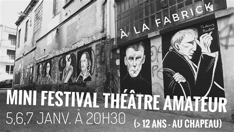 Festival De Théâtre Amateur Théâtre Ramdam Magazine