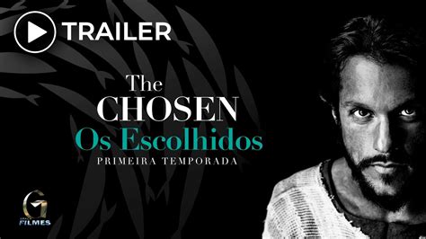 the chosen os escolhidos trailer youtube