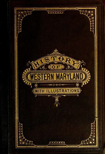 History Of Western Maryland Being A History Of Frederick Montgomery