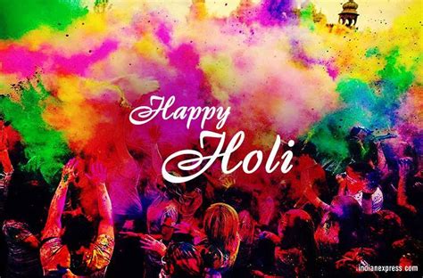 Happy Holi 2018 Photos Images Greetings Wishes Messages The Indian Express