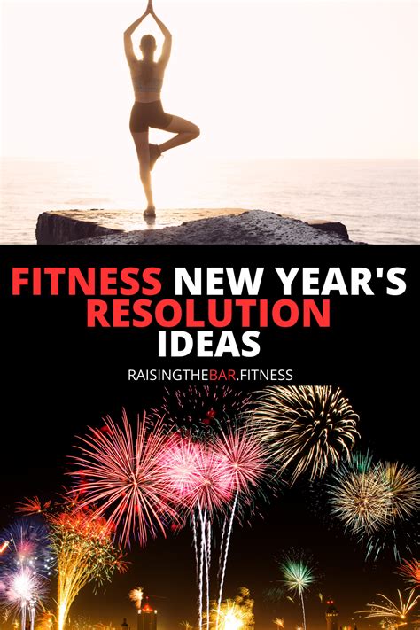 Fitness New Years Resolution Ideas Raising The Bar Fitness New