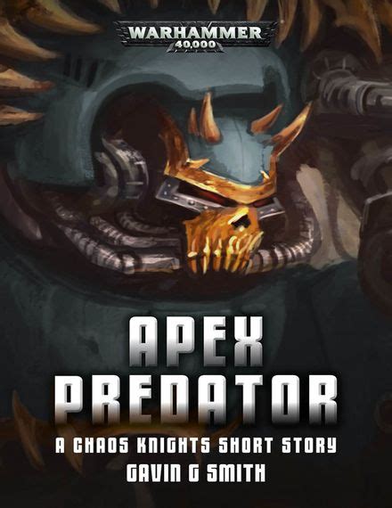 Apex Predator Short Story Warhammer 40k Lexicanum