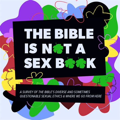 The Bible Is Not A Sex Book The Bible For Normal People
