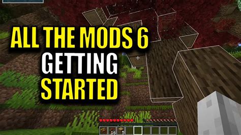 Minecraft All The Mods 6 Modpack Ep 1 Getting Started Youtube