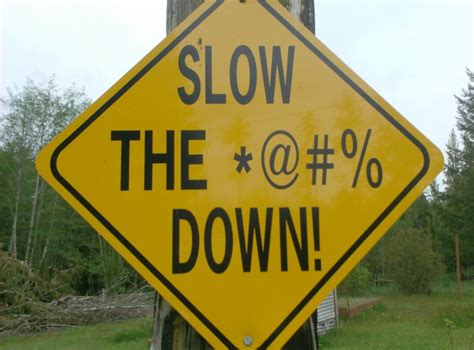 Funny Road Sign For Speeders Picture Ebaums World