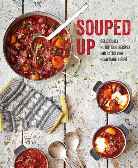 Souped Up Homemade Soup Nutritious Meals Recipes