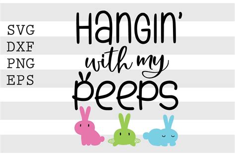 Hangin With My Peeps Svg By Spoonyprint Thehungryjpeg
