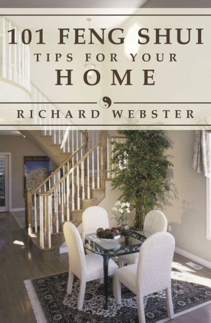 101 Feng Shui Tips For Your Home By Richard Webster Paperback Barnes