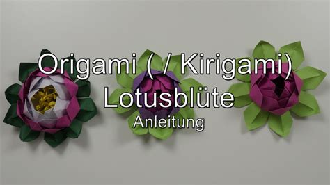 Anleitung Origami Kirigami Lotusblüte Blume Youtube