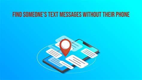 How To Find Text Messages Without Phone Ian