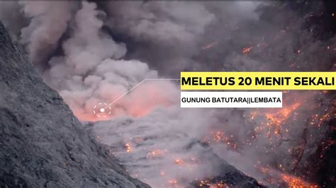 gunung batutara lembata meletus 20 menit sekali wisata terunik di indonesia youtube