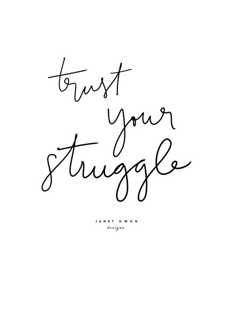 Trust Your Struggle Instagram Quotes Quotes Quotes To Live By