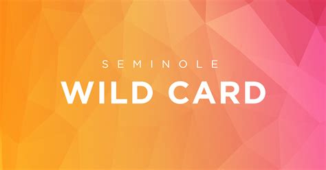 We try our best to meet all guests. Current Account Holder Sign-Up | Seminole Wild Card