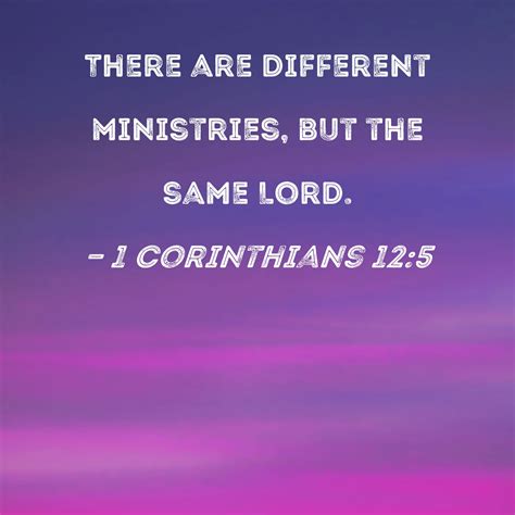 1 Corinthians 125 There Are Different Ministries But The Same Lord