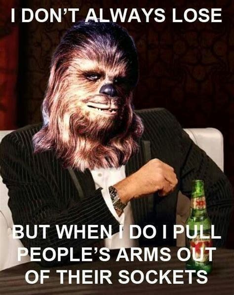 Just Let The Wookie Win Star Wars Memes Star Wars Memes