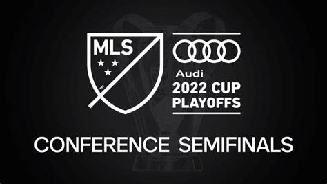 Audi 2022 Mls Cup Playoffs Field Conference Semifinals Set