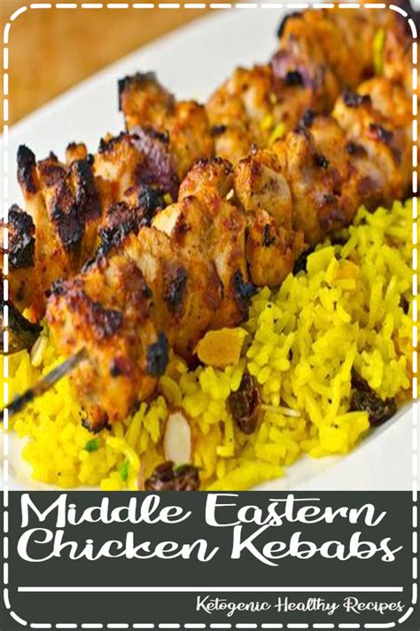 Middle Eastern Chicken Kebabs Healthy Resepes Wolff