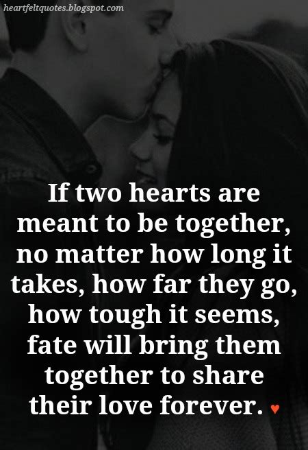 10 Best Meant To Be Together Love Quotes Heartfelt Love And Life Quotes