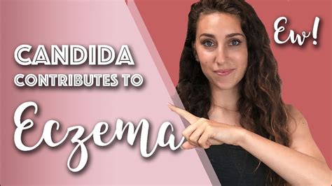 Why Candida Overgrowth Makes Eczema Worse And How To Fix It