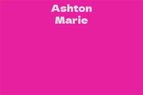 Ashton Marie Facts Bio Career Net Worth Aidwiki