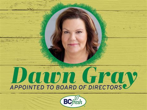 Bcfresh Adds Dawn Gray To Its Board Of Directors Andnowuknow