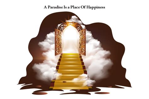 A Paradise Heaven Is A Place Of Happiness Define Paradise