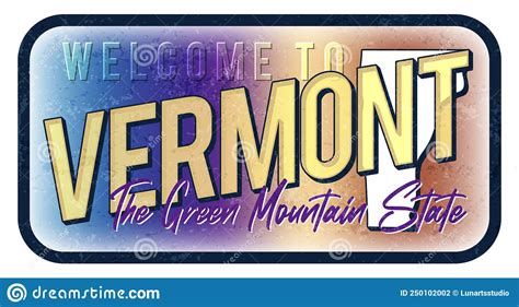 Welcome To Vermont Vintage Rusty Metal Sign Vector Illustration Vector