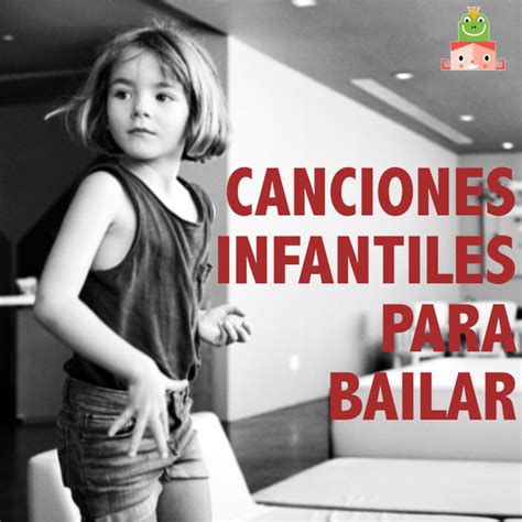 Canciones Infantiles Para Bailar On Spotify