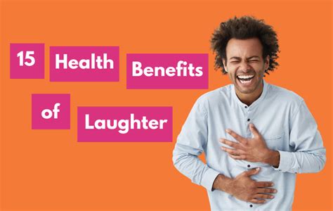 15 Health Benefits Of Laughter And How To Laugh When You Dont Feel