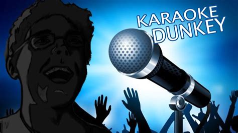 Have a listen to these masterfully arranged, original songs to find the right one to fit your next. Karaoke Dunkey - YouTube
