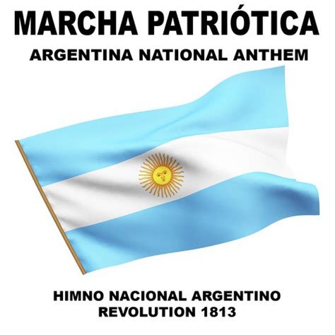 Marcha Patriótica Himno Nacional Argentino Argentina National Anthem