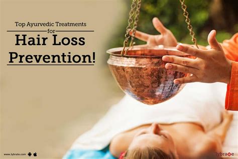 Top Ayurvedic Treatments For Hair Loss Prevention By Dr Namadhar
