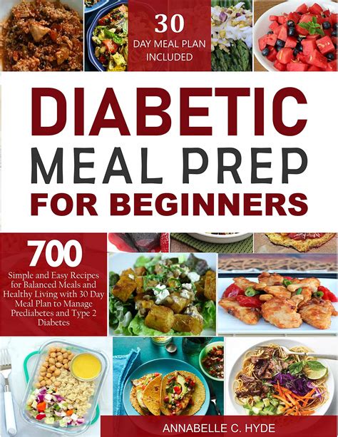 Diabetic Meal Prep For Beginners 700 Simple And Healthy Diabetic Meal
