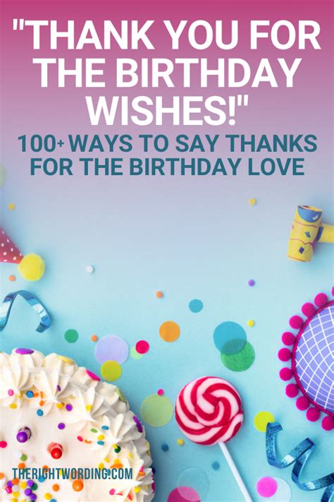 Ways To Say Thank You For The Birthday Wishes The Right Wording