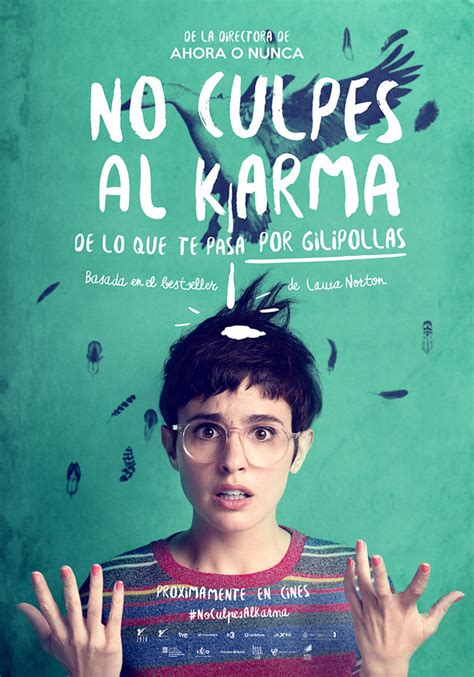 Película No Culpes Al Karma De Lo Que Te Pasa Por Gilipollas 2016