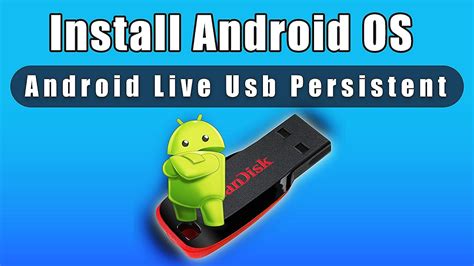 How To Install Android Os On Usb Drive Android X86 Live Usb