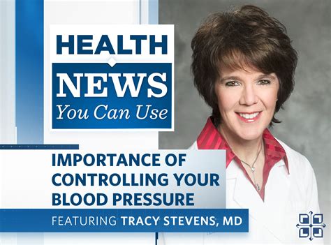 Health News You Can Use Importance Of Controlling Your Blood Pressure