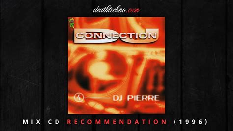 Dtrecommends Dj Pierre Dj Connection Vol 4 1996 Mix Cd Youtube
