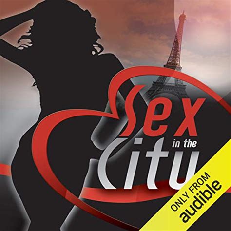 Sex In The City Paris Audiobook M Christian John Baxter Ella