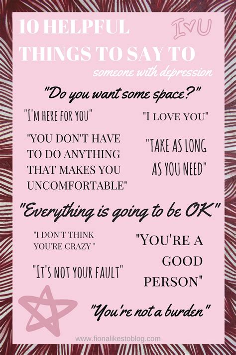 10 Helpful Things To Say To Someone With Depression Fiona Likes To Blog
