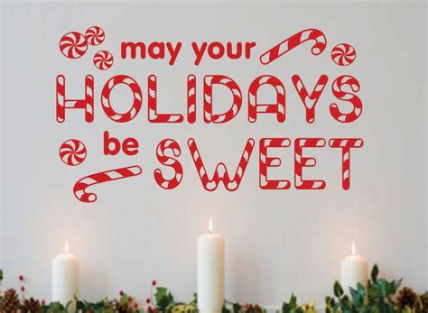 Includes candy cane messages for gift tags, social media captions, crafts, etc. Christmas Wall Decal May Your Holidays Be Sweet Candy Cane ...