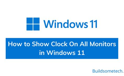 How To Show The Taskbar Clock On All Monitors In Windows 11 Otosection