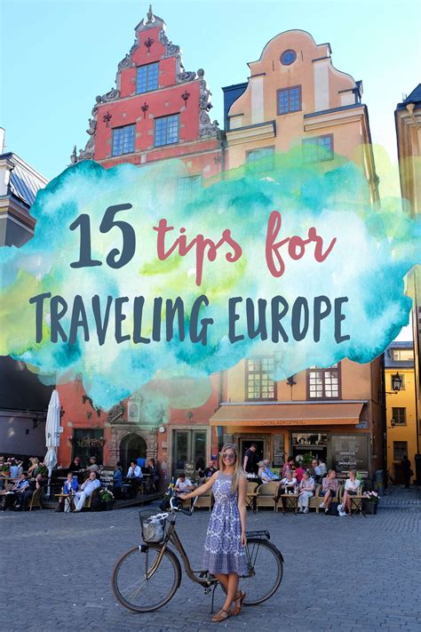 15 Tips For Traveling Europe The Blonde Abroad