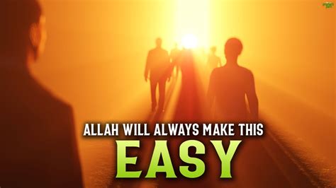 May allah ease everything ♥. ALLAH WILL ALWAYS MAKE THIS EASY FOR YOU - YouTube