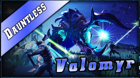 The pieces are crafted from valomyr reagents. Dauntless • Guide Valomyr Chasse Dauntless Epic Games Gameplay - YouTube