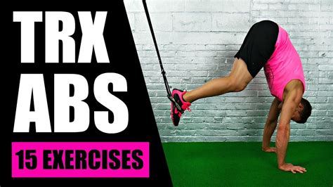 15 Best Trx Exercises For Abs Trx Suspension Training Core Exercises